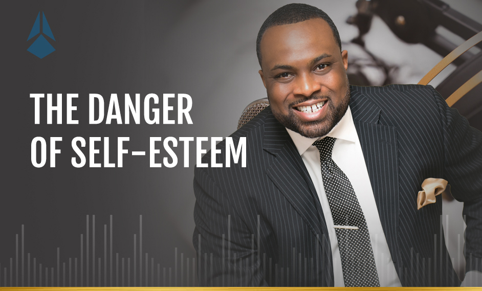 The Danger of Self-Esteem