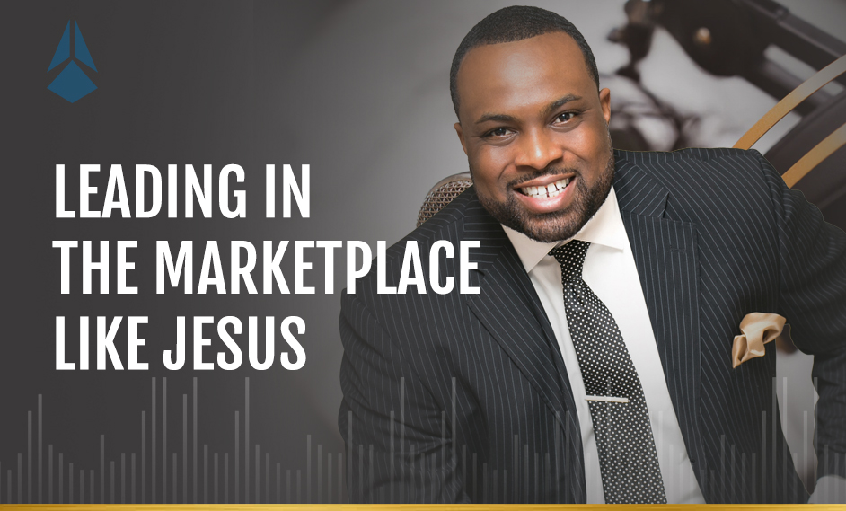 Leading In The Marketplace Like Jesus
