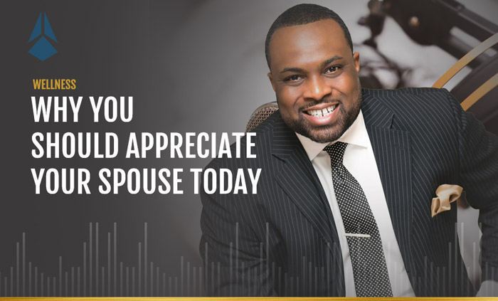 Why You Should Appreciate Your Spouse Today